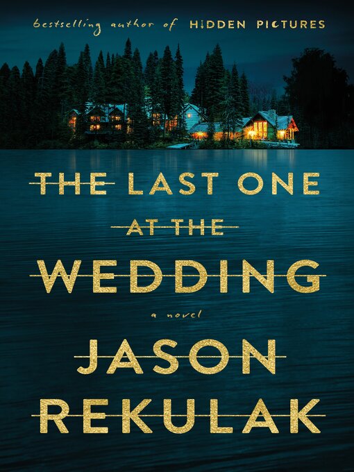 Title details for The Last One at the Wedding by Jason Rekulak - Wait list